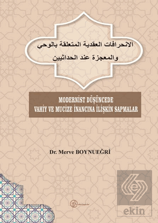 Modernist Düşüncede Vahiy ve Mucize İnancına İlişkin Sapmalar