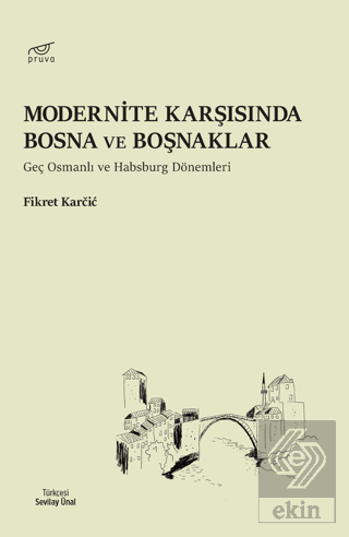 Modernite Karşısında Bosna ve Boşnaklar