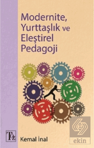 Modernite, Yurttaşlık ve Eleştirel Pedagoji