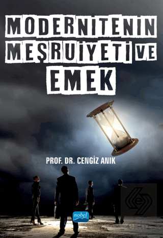 Modernitenin Meşruiyeti ve Emek