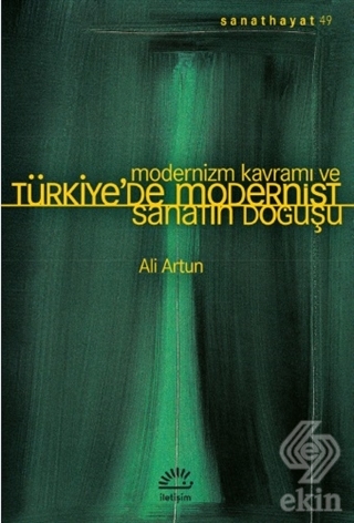 Modernizm Kavramı ve Türkiye\'de Modernist Sanatın