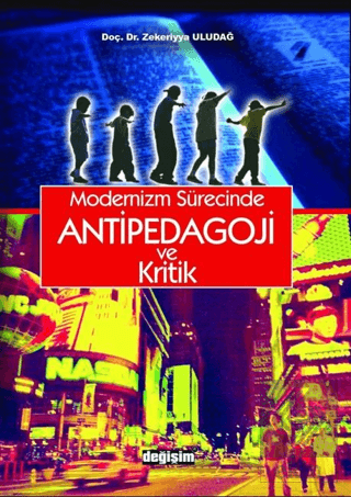 Modernizm Sürecinde Antipedagoji ve Kritik