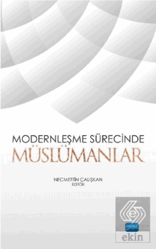 Modernleşme Sürecinde Müslümanlar