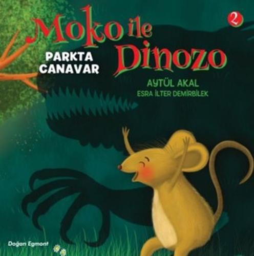 Moko ile Dinozo 2 - Parkta Canavar