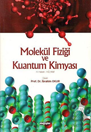 Molekül Fiziği ve Kuantum Kimyası