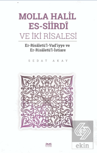 Molla Halil es - Siirdi ve İki Risalesi