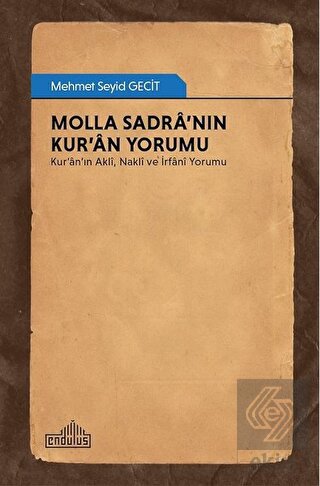 Molla Sadra\'nın Kur\'an Yorumu