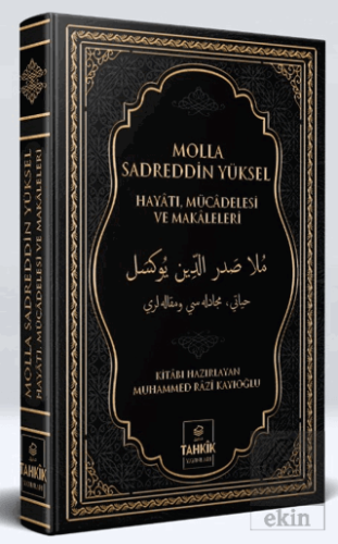 Molla Sadreddin Yüksel Hayatı, Mücadelesi ve Makaleleri