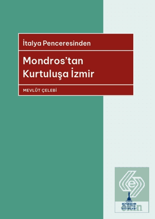 Mondros'tan Kurtuluşa İzmir