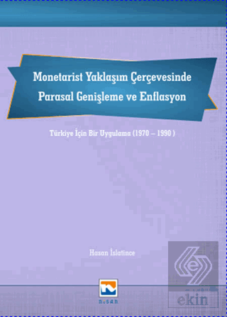 Monetarist Yaklaşım Çerçevesinde Parasal Genişleme