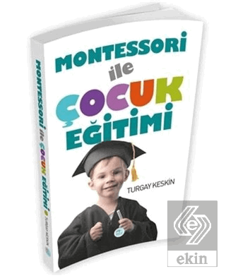 Montessori İle Çocuk Eğitimi