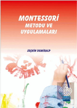 Montessori Metodu ve Uygulamaları