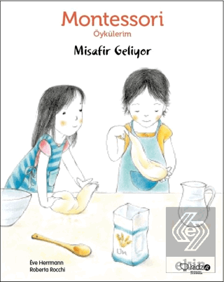 Montessori Öykülerim - Misafir Geliyor