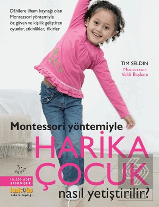 Montessori Yöntemiyle Harika Çocuk Nasıl Yetiştiri