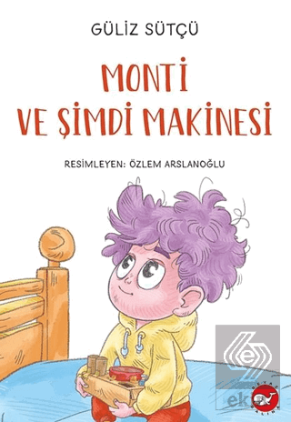 Monti ve Şimdi Makinesi