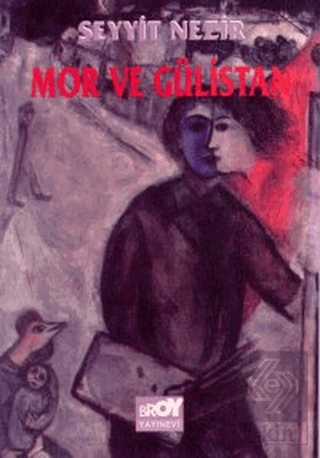 Mor ve Gülistan