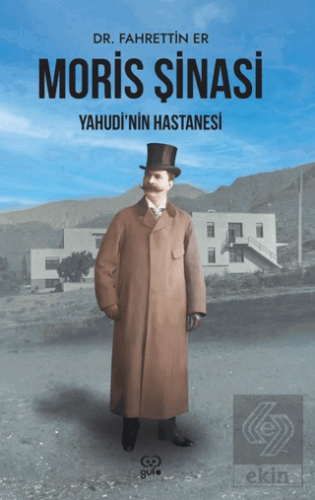 Moris Şinasi, Yahudi'nin Hastanesi