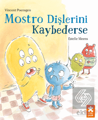 Mostro Dişlerini Kaybederse