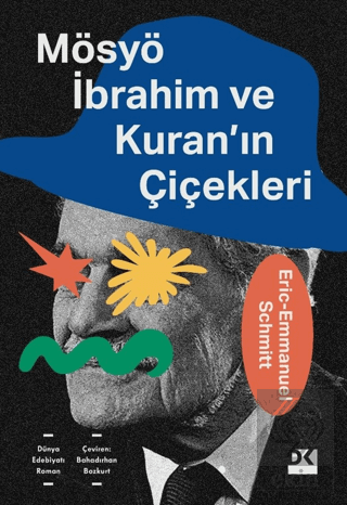 Mösyö İbrahim ve Kuranın Çiçekleri