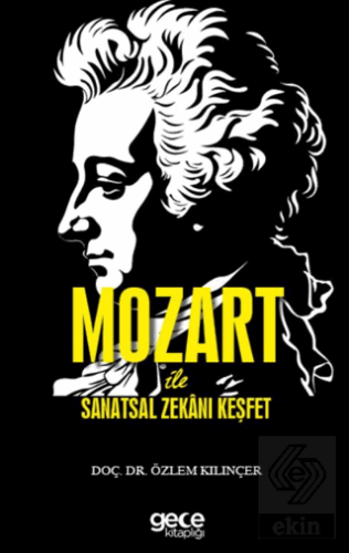 Mozart ile Sanatsal Zekanı Keşfet