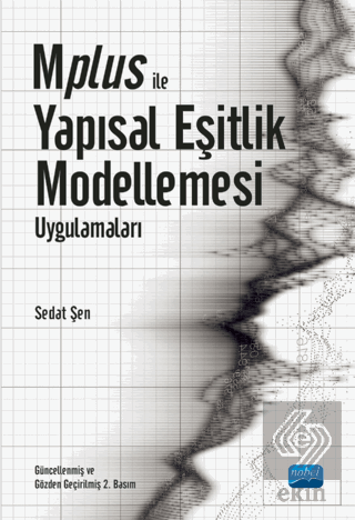 Mplus ile Yapısal Eşitlik Modellemesi Uygulamaları