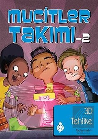 Mucitler Takımı 2: 3D Tehlike