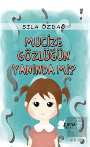 Mucize Gözlüğün Yanında mı?