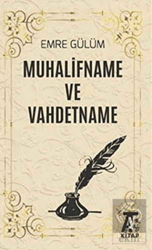 Muhalifname ve Vahdetname