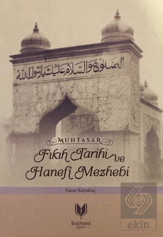 Muhtasar - Fıkıh Tarihi ve Hanefi Mazhebi