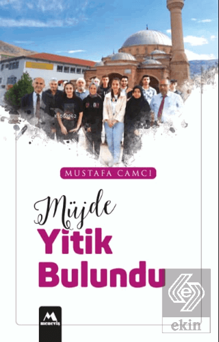 Müjde Yitik Bulundu