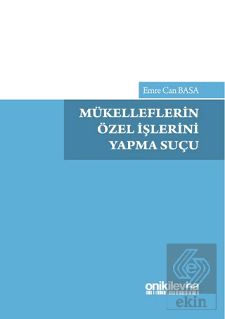 Mükelleflerin Özel İşlerini Yapma Suçu