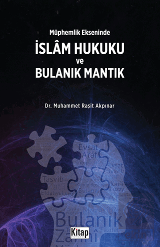 Müphemlik Ekseninde İslam Hukuku Ve Bulanık Mantık