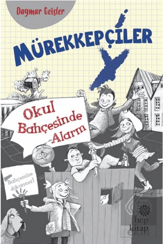 Mürekkepçiler - Okul Bahçesinde Alarm