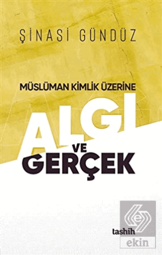 Müslüman Kimlik Üzerine Algı ve Gerçek