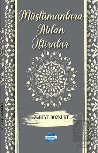 Müslümanlara Atılan İftiralar