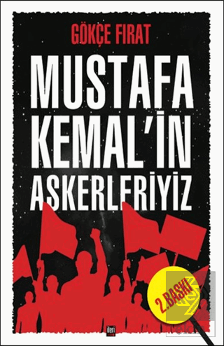 Mustafa Kemal\'in Askerleriyiz