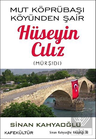 Mut Köprübaşı Köyünden Şair Hüseyin Cılız