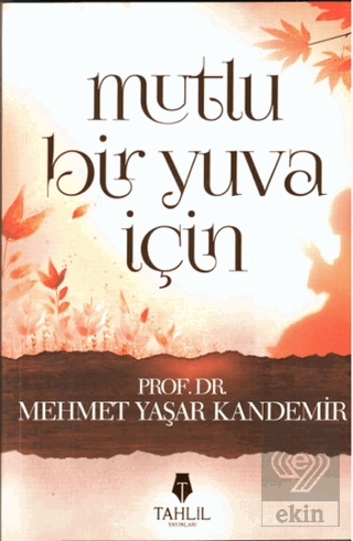 Mutlu Bir Yuva İçin