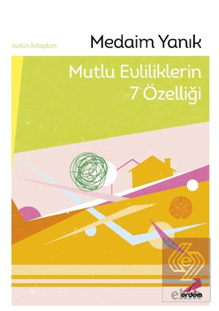 Mutlu Evliliklerin 7 Özelliği