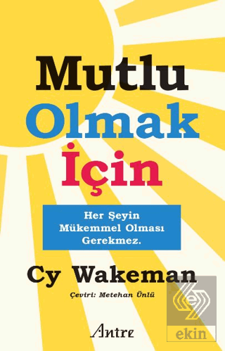 Mutlu Olmak İçin