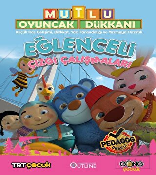 Mutlu Oyuncak Dükkanı - Eğlenceli Çizgi Çalışmalar