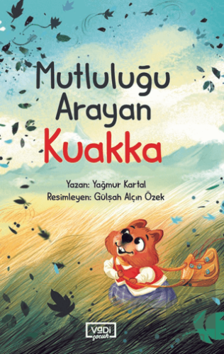 Mutluluğu Arayan Kuakka