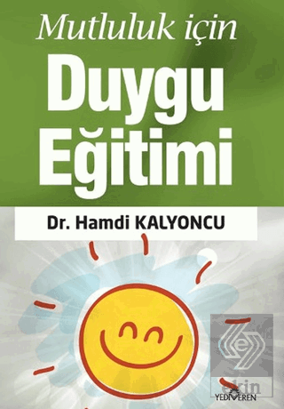 Mutluluk İçin Duygu Eğitimi