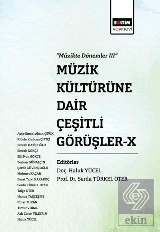 Müzik Kültürüne Dair Çeşitli Görüşler - X