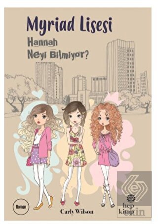 Myriad Lisesi - Hannah Neyi Bilmiyor?