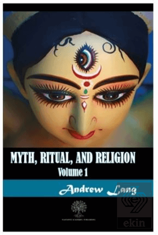 Myth Ritual and Religion Volume 1