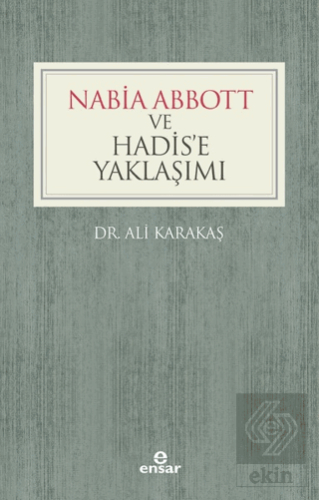 Nabia Abbott ve Hadis\'e Yaklaşımı