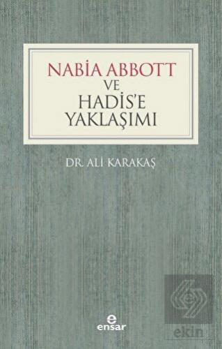 Nabia Abbott ve Hadis\'e Yaklaşımı