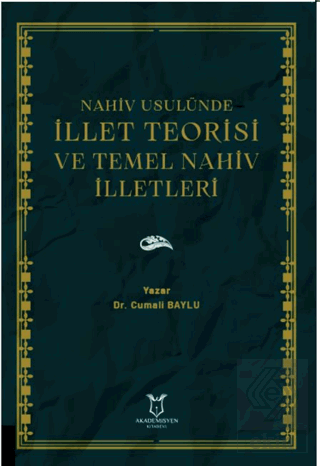 Nahiv Usulünde İllet Teorisi ve Temel Nahiv İlletl