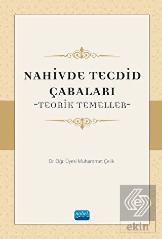 Nahivde Tecdid Çabaları - Teorik Temeller